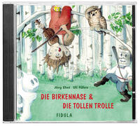 Die Birkennase und Die tollen Trolle. CD