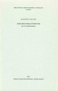 Zürcher Einblattdrucke des 16. Jahrhunderts