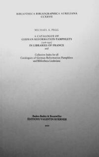A Catalogue of German Reformation Pamphlets (1515-1550) in Libraries of France
