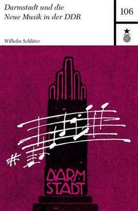 Darmstadt und die Neue Musik in der DDR