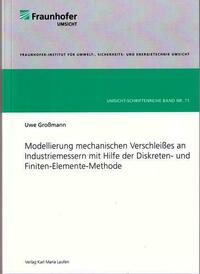Modellierung mechanischen Verschleißes an Industriemessern mit Hilfe der Diskreten- und Finiten-Elemente-Methode