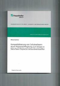 Kompatibilisierung von Cellulosefasern durch Polylactid-Pfropfung zum Einsatz in Naturfaser-Polylactid-Verbundwerkstoffen