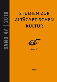 Studien zur Altägyptischen Kultur Band 47