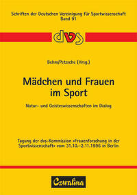 Mädchen und Frauen im Sport - Natur- und Geisteswissenschaften im Dialog