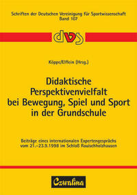 Didaktische Perspektivenvielfalt bei Bewegung, Spiel und Sport in der Grundschule