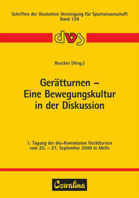 Gerätturnen - Eine Bewegungskultur in der Diskussion