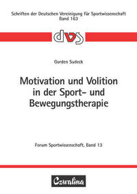 Motivation und Volition in der Sport- und Bewegungstherapie