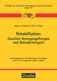Rehabilitation: Zwischen Bewegungstherapie und Behindertensport
