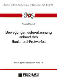 Bewegungsmustererkennung anhand des Basketball-Freiwurfes