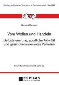 Vom Wollen und Handeln
