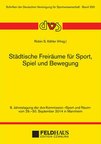 Städtische Freiräume für Sport, Spiel und Bewegung