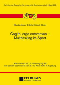 Cogito, ergo commoveo - Multitasking im Sport