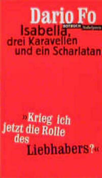 Isabella, drei Kavarellen und ein Scharlatan