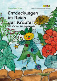 Entdeckungen im Reich der Kräuter