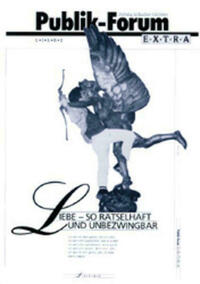 Liebe - so rätselhaft und unbezwingbar