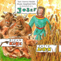 Josef - Dicke Kühe, fette Ähren