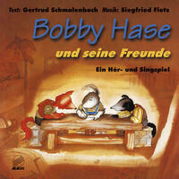 Bobby Hase und seine Freunde