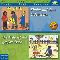 Kinder auf dem Erdenstern & Die Erde ist ein großer Tisch