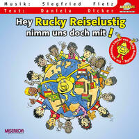 Hey Rucky Reiselustig, nimm uns doch mit!
