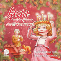 Lucia und das Geheimnis des Weihnachtslichtes