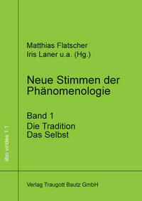 Neue Stimmen der Phänomenologie, Band 1