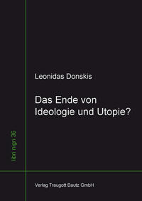 Das Ende von Ideologie und Utopie?