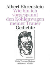 Wie bin ich vorgespannt den Kohlenwagen meiner Trauer