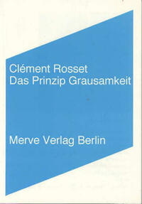 Das Prinzip Grausamkeit