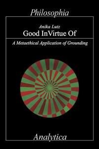 Good In Virtue Of