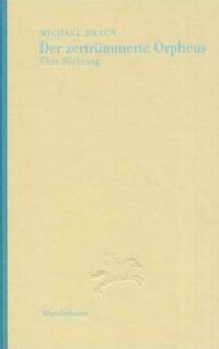 Der zertrümmerte Orpheus