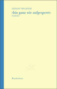 Bin ganz wie aufgesperrt