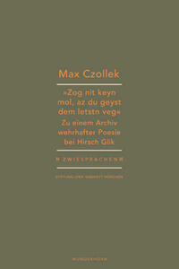 »Zog nit keyn mol, az du geyst dem letstn veg.«