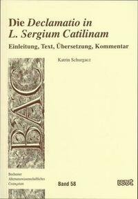 Die "Declamatio in L. Sergium Catilinam"
