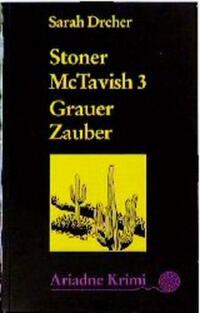 Stoner McTavish 3 - Grauer Zauber