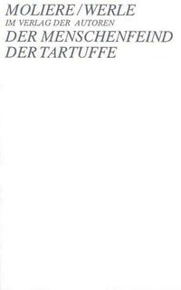 Der Menschenfeind /Der Tartuffe