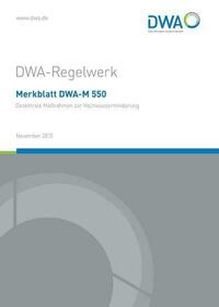 Merkblatt DWA-M 550 Dezentrale Maßnahmen zur Hochwasserminderung
