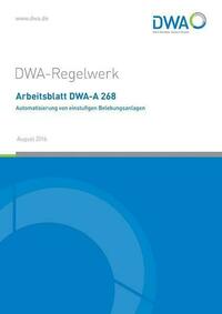 Arbeitsblatt DWA-A 268 Automatisierung von einstufigen Belebungsanlagen