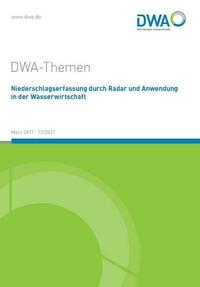 Niederschlagserfassung durch Radar und Anwendung in der Wasserwirtschaft
