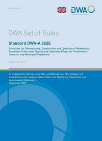 Standard DWA-A 262E Principles for Dimensioning, Construction and Operation of Wastewater Treatment Plants with Planted and Unplanted Filters for Treatment of Domestic and Municipal Wastewater