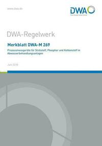 Merkblatt DWA-M 269 Prozessmessgeräte für Stickstoff, Phosphor und Kohlenstoff in Abwasserbehandlungsanlagen