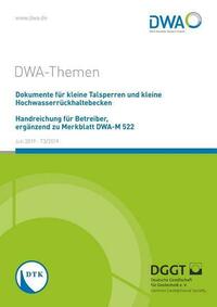 Dokumente für kleine Talsperren und kleine Hochwasserrückhaltebecken