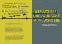 Geflüchtet, unerwünscht, abgeschoben