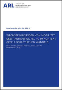 Wechselwirkungen von Mobilität und Raumentwicklung im Kontext gesellschaftlichen Wandels
