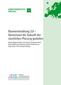 Raumentwicklung 3.0 - Gemeinsam die Zukunft der räumlichen Planung gestalten