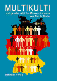 Multikulti und gesellschaftliche Missverständnisse