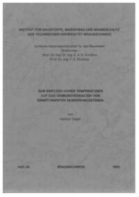 Zum Einfluss hoher Temperaturen auf das Verbundverhalten von einbetonierten Bewehrungsstäben