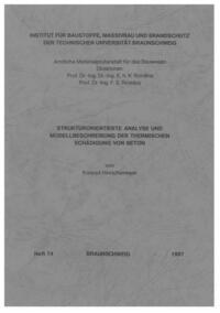Strukturorientierte Analyse und Modellbeschreibung der thermischen Schädigung von Beton