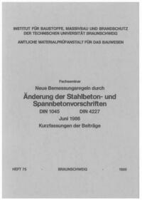 Fachseminar Neue Bemessungsregeln durch Änderung der Stahlbeton- und Spannbetonvorschriften DIN 1045, DIN 4227