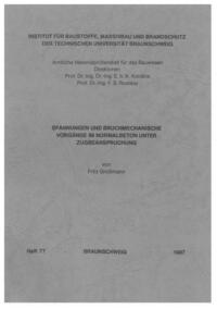 Spannungen und bruchmechanische Vorgänge im Normalbeton unter Zugbeanspruchung