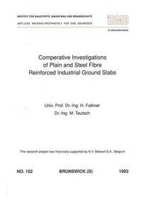 Comparative investigations of plain and steel fibre reinforced industrial ground slabs
